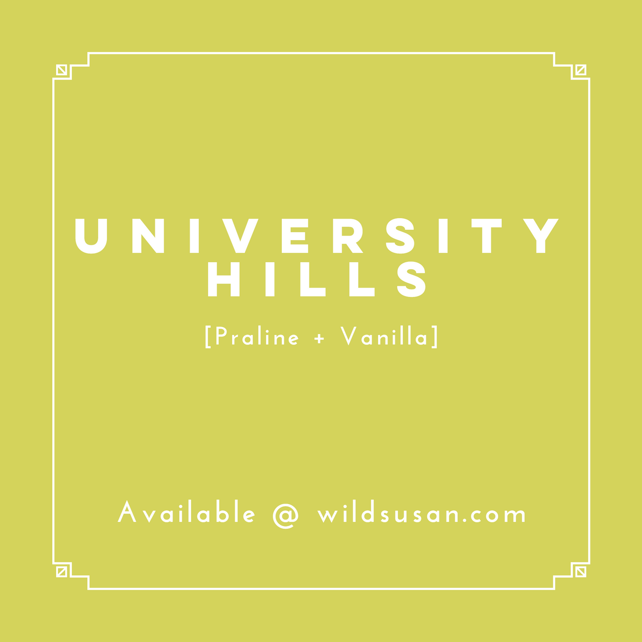 University Hills [Praline + Vanilla] Soy Candle / Wax Melt - The Wild Susan Co